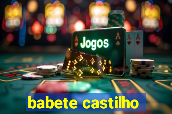 babete castilho